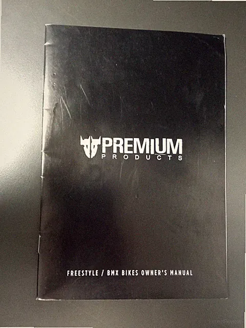 Premium Products Freestyle/BMX Bikes Owner's Manual